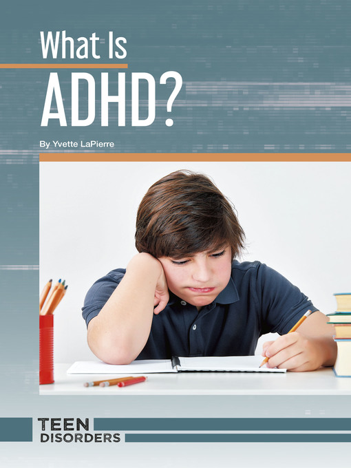 Title details for What Is ADHD? by Yvette LaPierre - Available